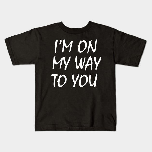 I'm On My Way White Lie Party | Funny White lie party Kids T-Shirt by Get Yours
